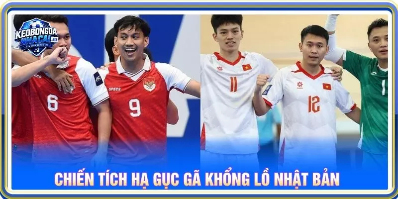Chiến tích hạ gục gã khổng lồ Nhật Bản
