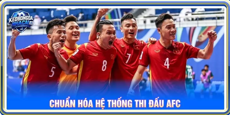 Chuẩn hóa hệ thống thi đấu AFC
