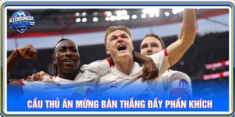 Cầu thủ ăn mừng bàn thắng đầy phấn khích