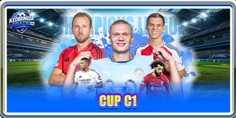 Cup C1: Giải Đấu Danh Giá Và Những Điều Đáng Chú Ý