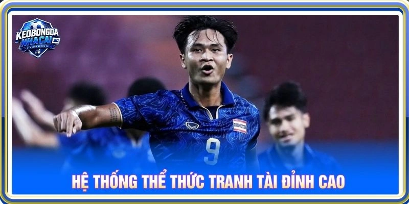 Hệ thống thể thức tranh tài đỉnh cao