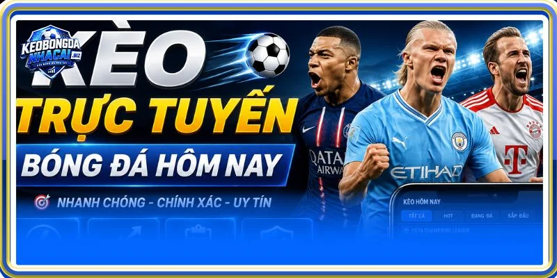 Kèo Trực Tuyến Bóng Đá Hôm Nay là trang tin Thể Thao TOP 1 tại Việt Nam
