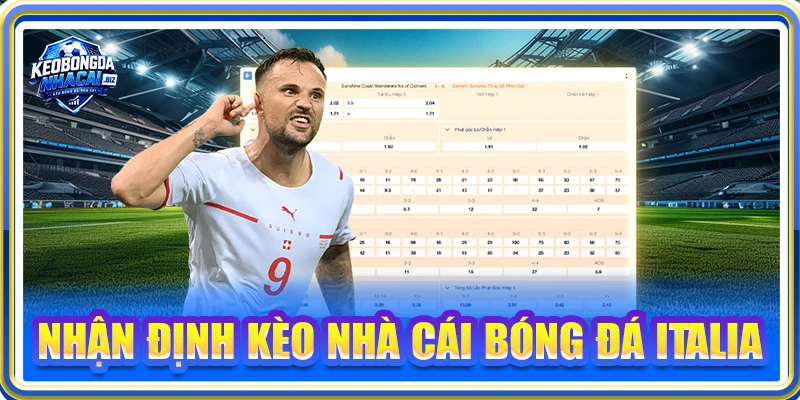 Nhận định kèo nhà cái bóng đá Italia
