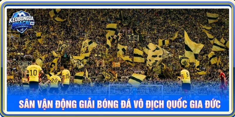 Sân vận động giải bóng đá Vô địch Quốc gia Đức