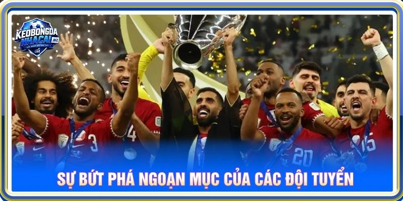 Sự bứt phá ngoạn mục của các đội tuyển